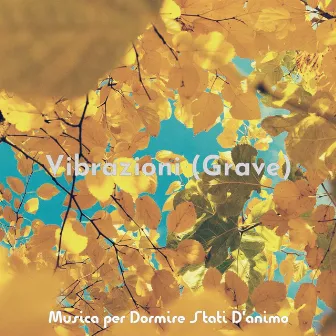 Vibrazioni (Grave) by 