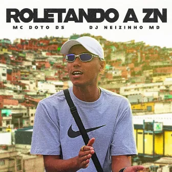 Roletando a Zn by Dj Neizinho MD