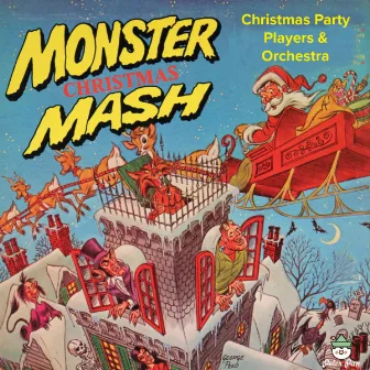 Monster Christmas Mash by Christmas Party Players and Orchestra