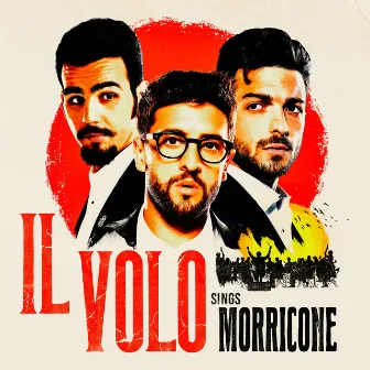 IL VOLO SINGS MORRICONE by Il Volo