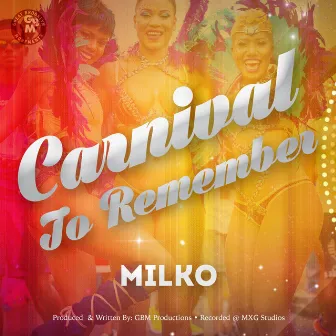 Carnival to Remember by Milko