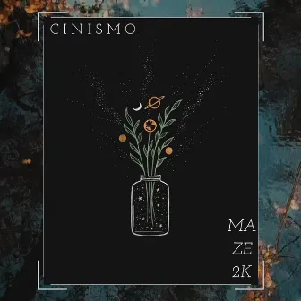 Cinismo by Maze 2K