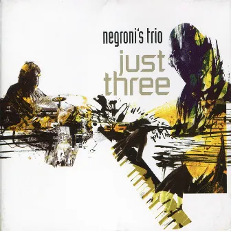 Just Three by Negroni's Trio