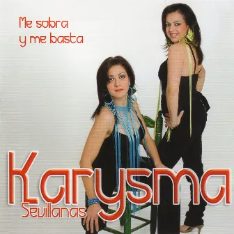 Me sobra y me basta by Karysma