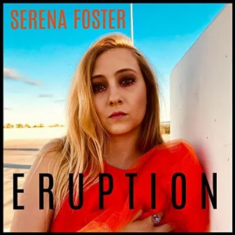 Eruption by Serena Foster