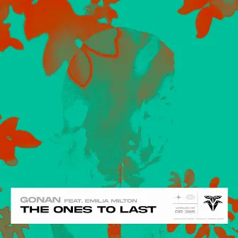 The Ones to Last by Gonan