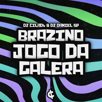 BRAZINO JOGO DA GALERA by DJ CILAD4