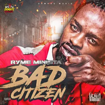 Bad Citizen by Ryme Minista