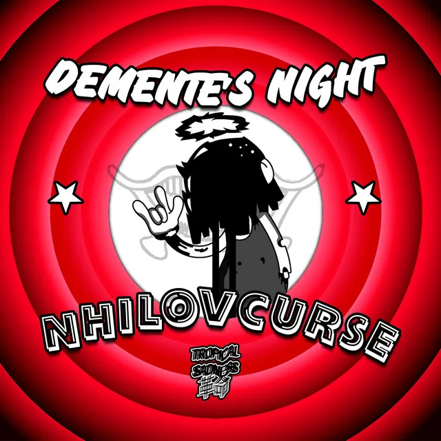 DEMENTE'S NIGHT