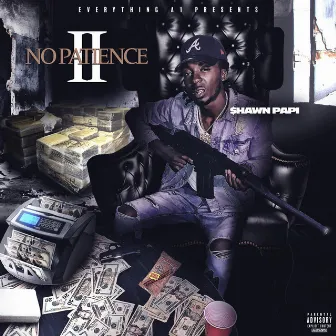 No Patience 2 by Shawn Papi