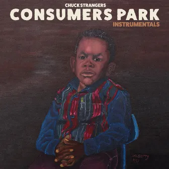 Consumers Park (Instrumentals) by Chuck Strangers