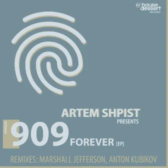 909 Forever by Artem Shpist