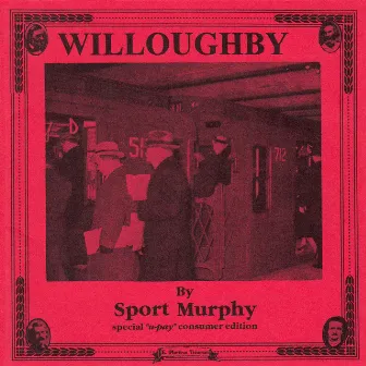 Willoughby by Sport Murphy