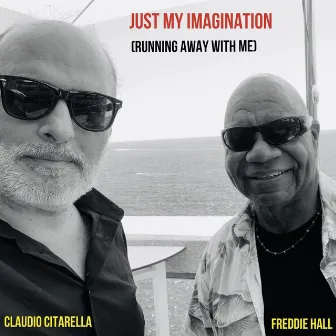 Just My Imagination (Running Away with Me) by Freddie Hall