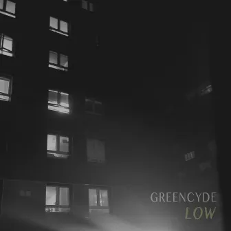 Low by Greencyde