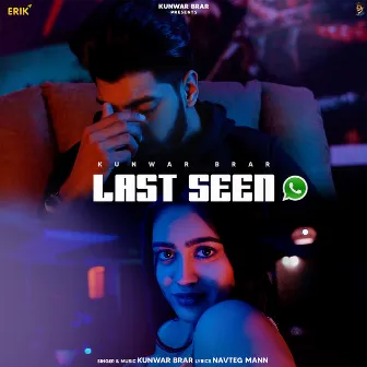 Last Seen by Kunwar Brar