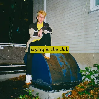 crying in the club by maxime.