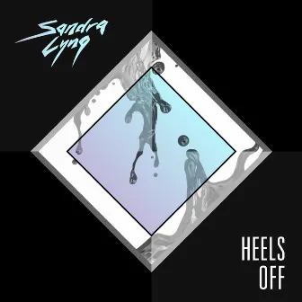 Heels Off by Sandra Lyng