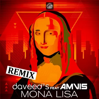 Mona Lisa (Remix) by Daveed's