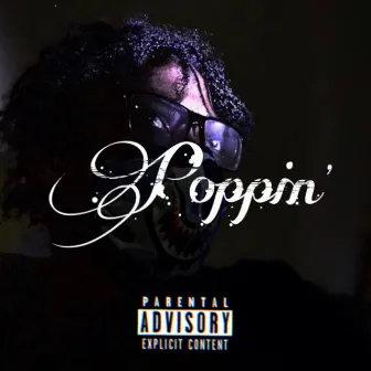 Poppin by J Dot