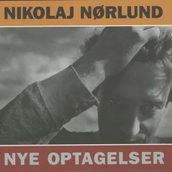 Nye Optagelser by Nikolaj Nørlund