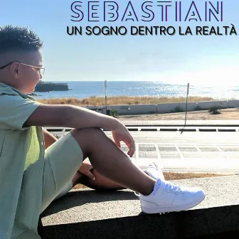 Un sogno dentro la realtà by Sebastian