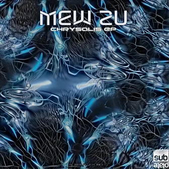 Chrysalis EP by Mew Zu