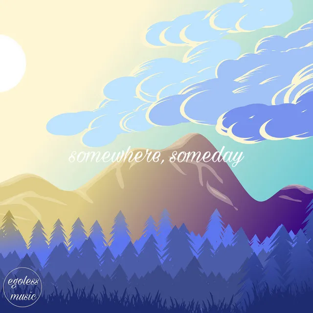 Somewhere, Someday