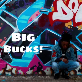 Big Bucks by Streezy