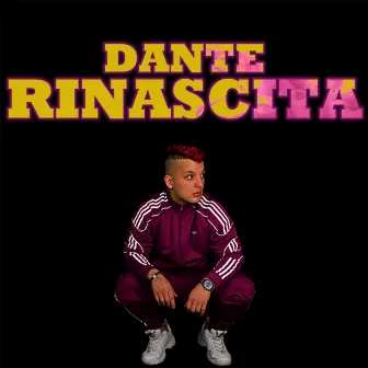 Rinascita (Freestyle) by DANTE