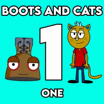 One by Boots and Cats