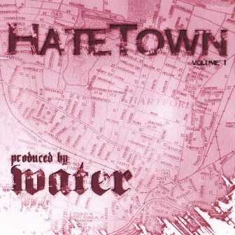 Hate Town by Water