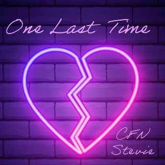 One Last Time by CFN Stevie