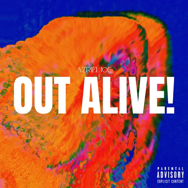 OUT ALIVE