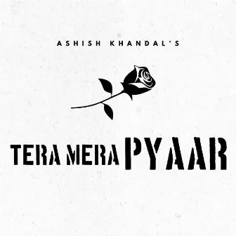 Tera Mera Pyaar Unplugged by Ashish Khandal