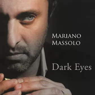 Dark Eyes by Mariano Massolo