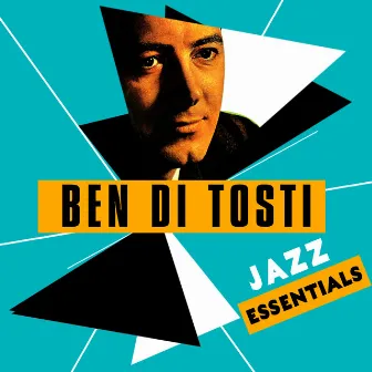 Jazz Essentials by Ben Di Tosti