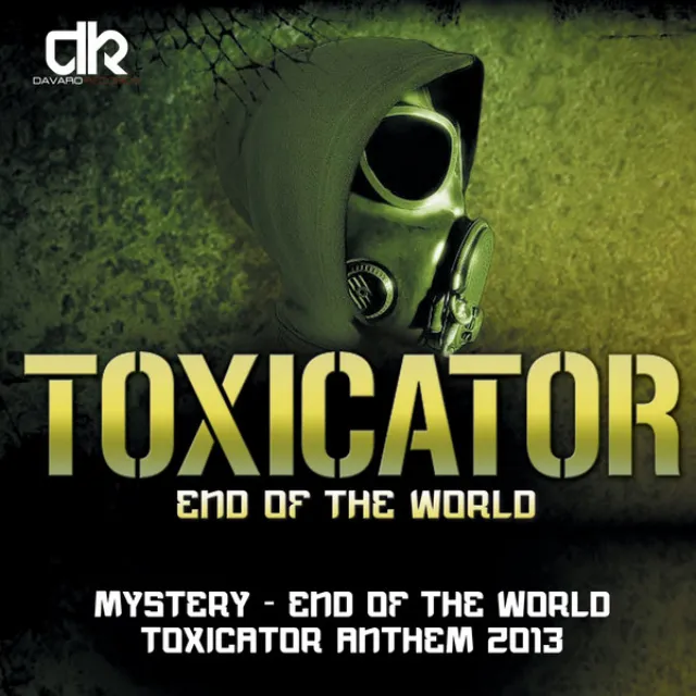 End of the World (Toxicator Anthem 2013)