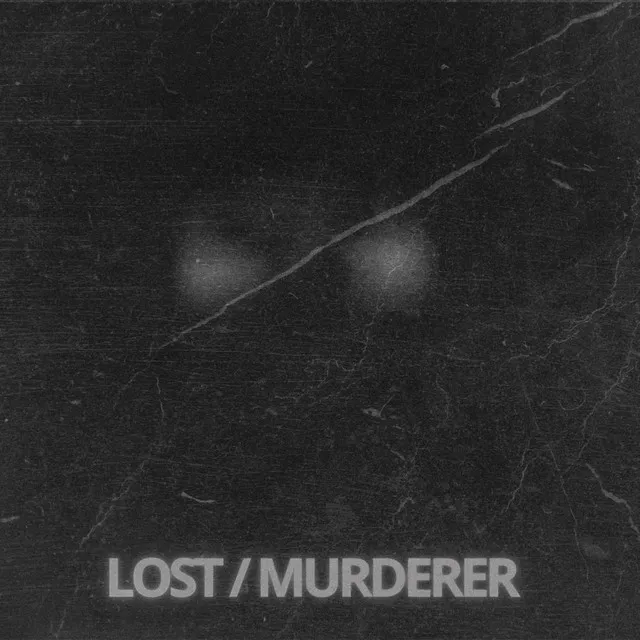 LOST / MURDERER