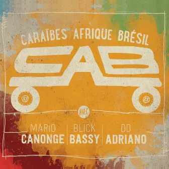 Caraïbes Afrique Brésil by Cab