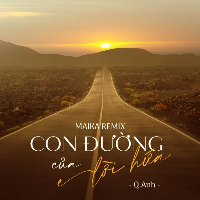 Con Đường Của Lời Hứa - Maika Remix