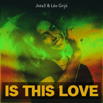 Is This Love by Leo Grijó