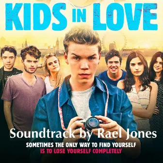 Kids in Love (Original Motion Picture Soundtrack) by Rael Jones