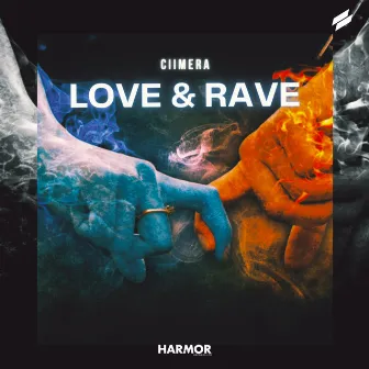 Love & Rave by CIIMERA