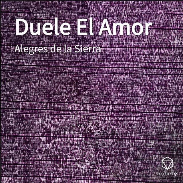 Duele El Amor