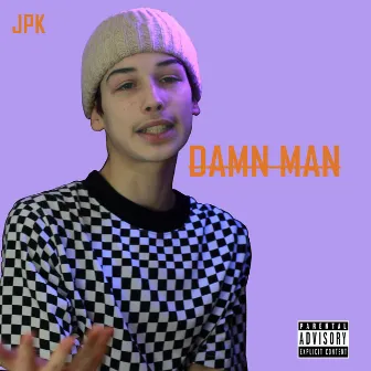 Damn Man by JPK