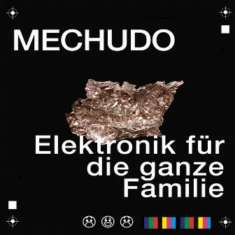 Elektronik für die ganze Familie by MECHUDO