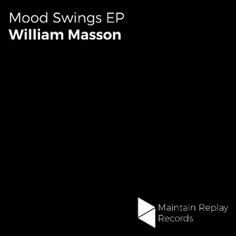 Mood Swings EP by William Masson