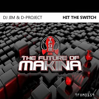 Hit The Switch by Dj Jim