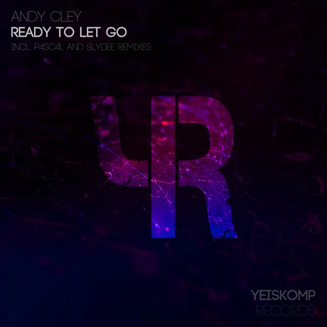 Ready To Let Go - Slydee Remix